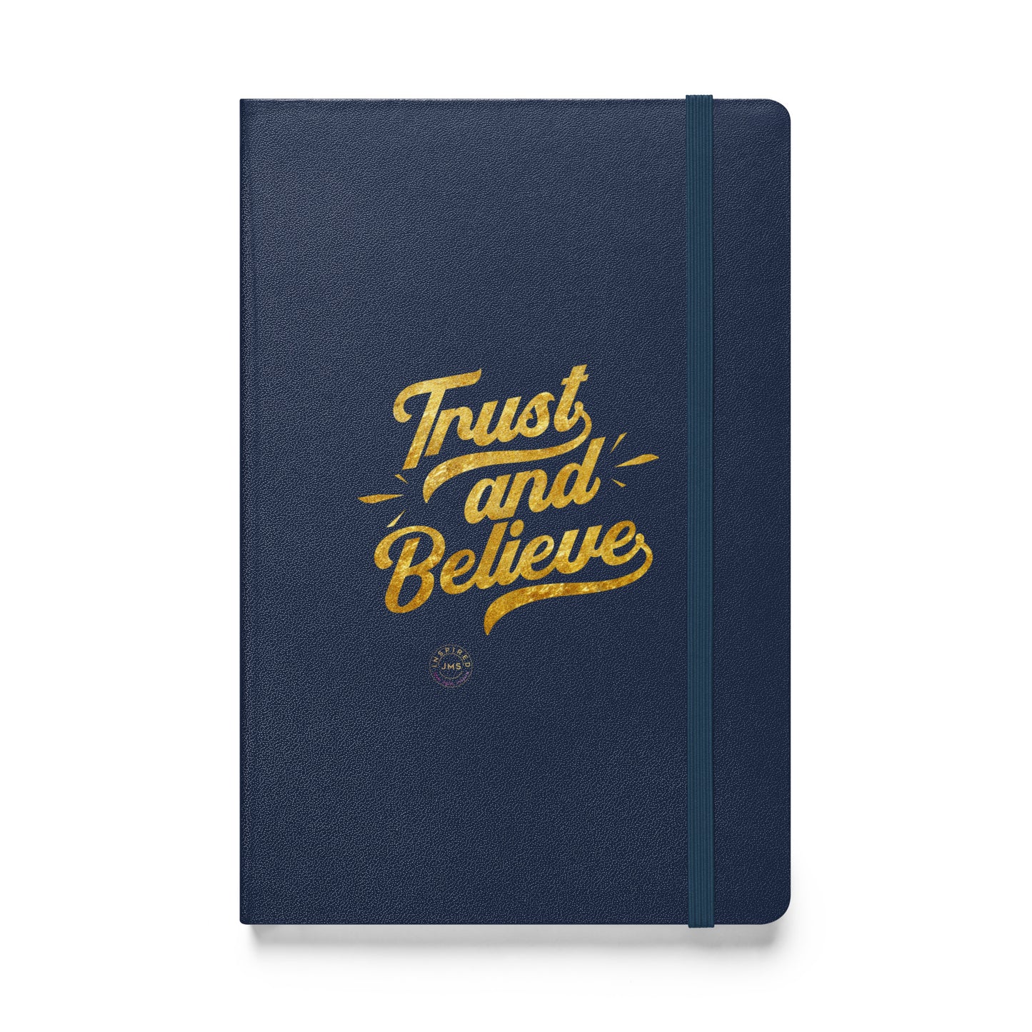 Trust and Believe Journal