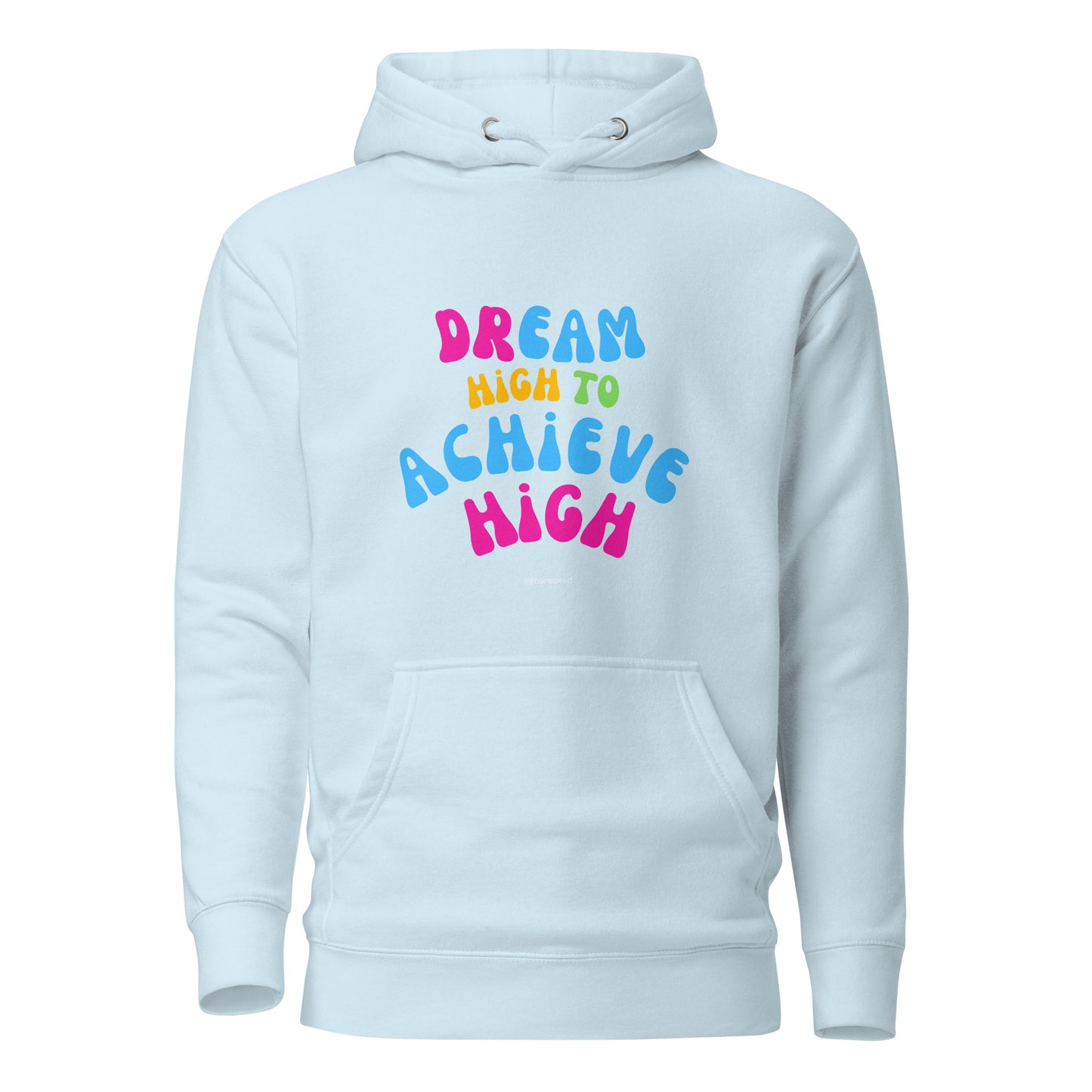 Dream High Unisex Hoodie