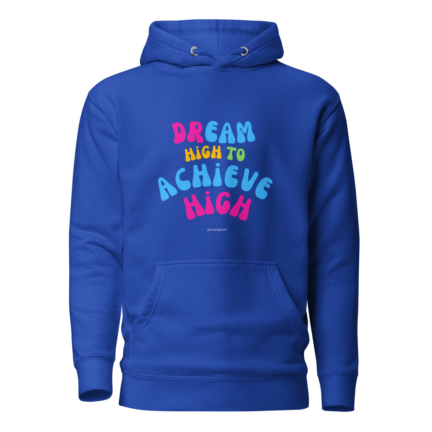 Dream High Unisex Hoodie