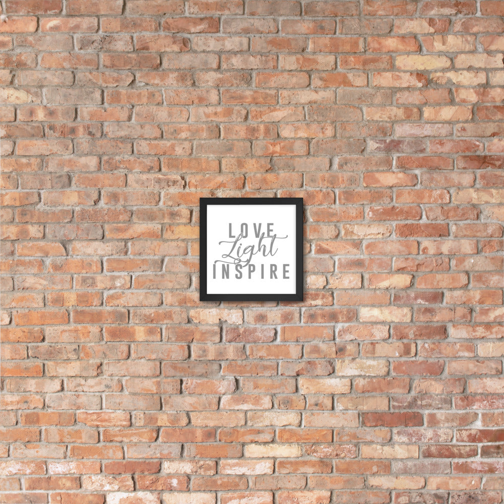 Love.Light.Inspire Framed Poster (Grey on White)