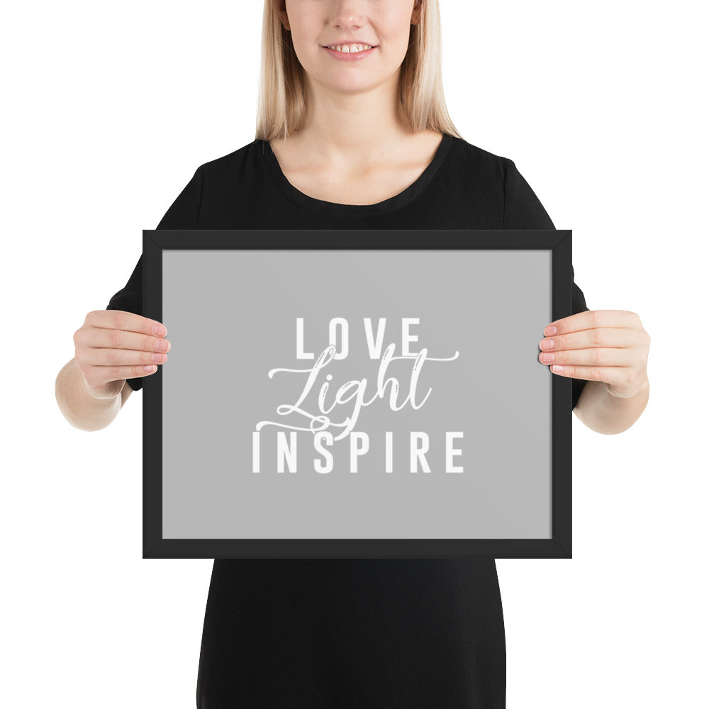 Love. Light. Inspire Framed Poster (White on Grey)