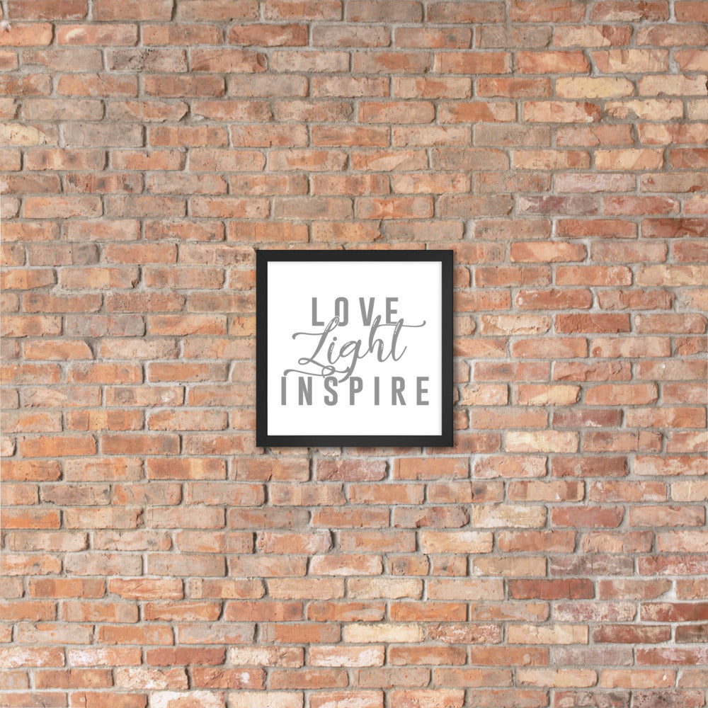 Love.Light.Inspire Framed Poster (Grey on White)