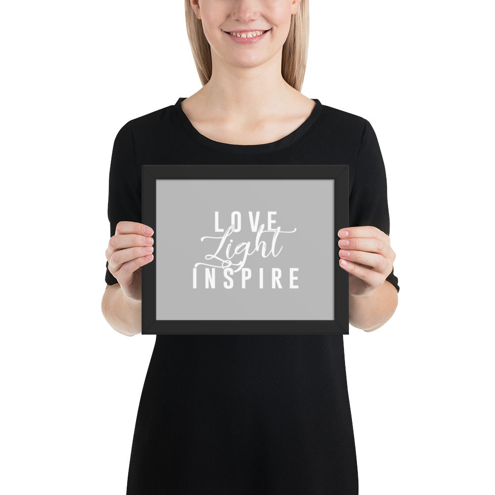 Love. Light. Inspire Framed Poster (White on Grey)