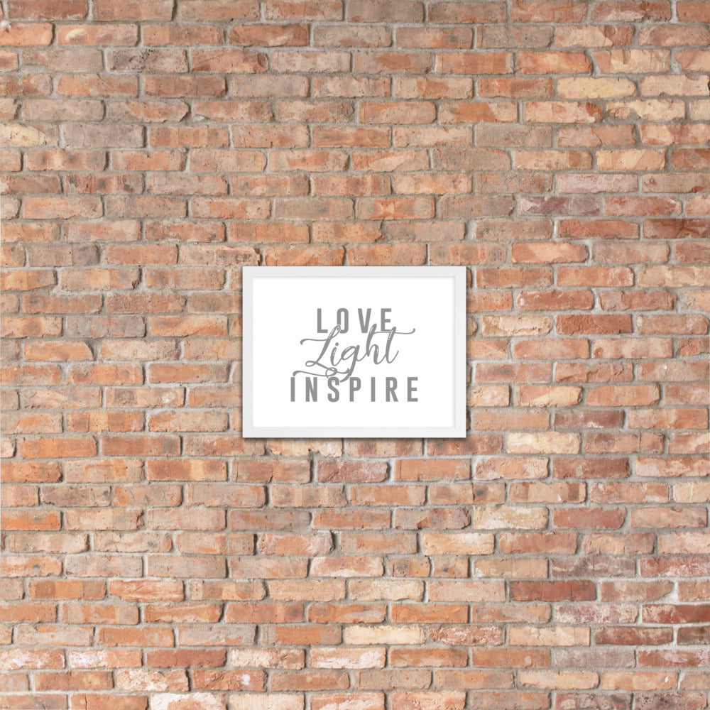 Love.Light.Inspire Framed Poster (Grey on White)