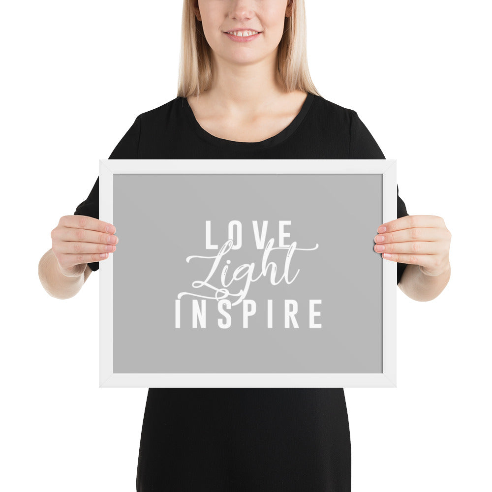 Love. Light. Inspire Framed Poster (White on Grey)