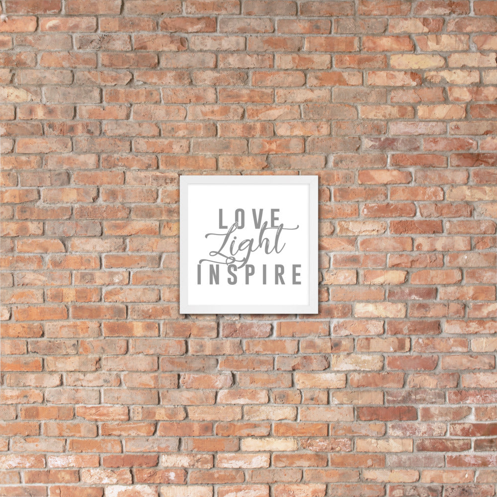 Love.Light.Inspire Framed Poster (Grey on White)