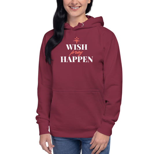 Wish Pray Unisex Hoodie