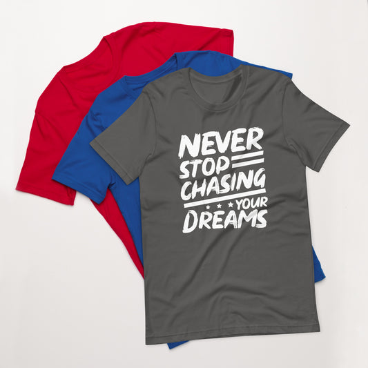 Chasing Dreams Unisex Tee
