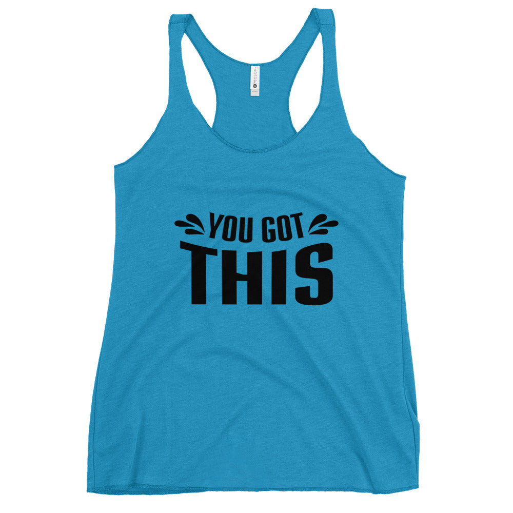 You Got This Racerback Tank
